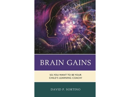 Brain Gains: So, You Want to Be Your Child's Learning Coach?