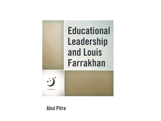 Educational Leadership and Louis Farrakhan