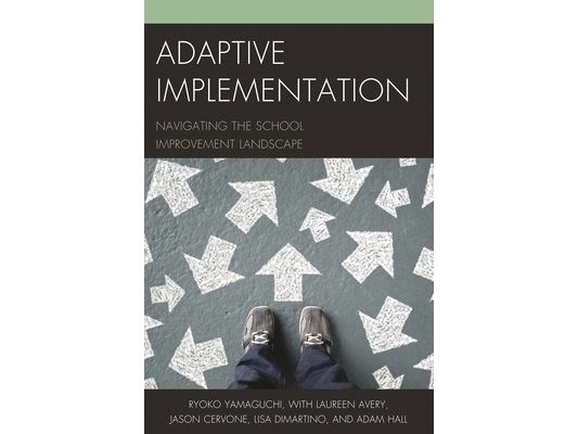 Adaptive Implementation: Navigating the School Improvement Landscape