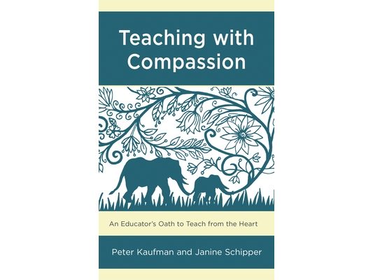 Teaching with Compassion: An Educator's Oath to Teach from the Heart