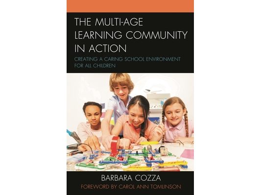 Multi-age Learning Community in Action: Creating a Caring School Environment for All Children