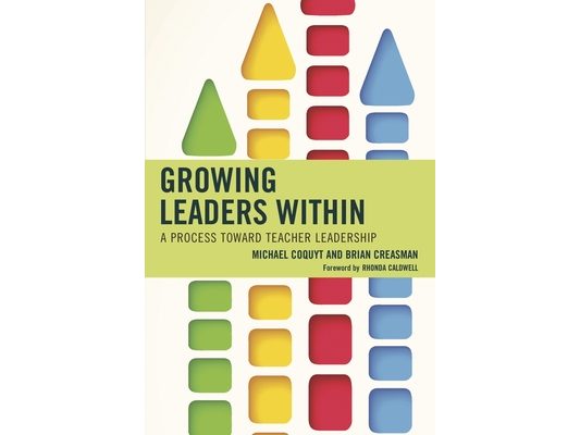 Growing Leaders Within: A Process toward Teacher Leadership
