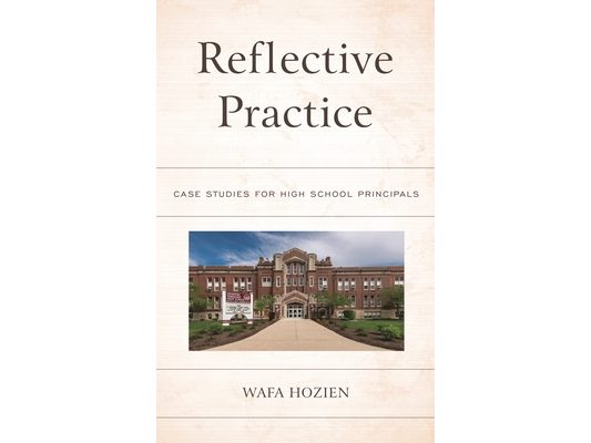 Reflective Practice: Case Studies for High School Principals