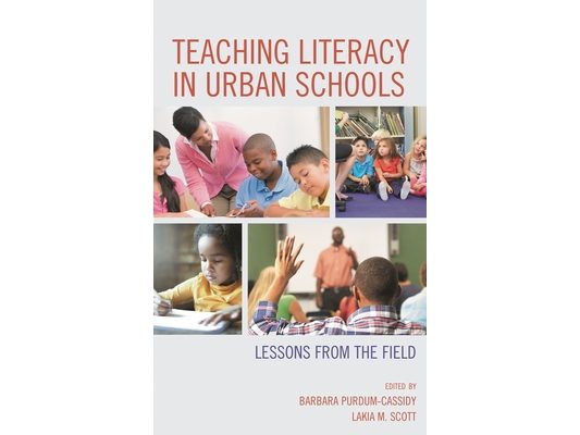 Teaching Literacy in Urban Schools: Lessons from the Field
