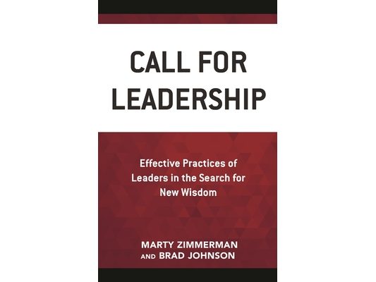 Call for Leadership: Effective Practices of Leaders in the Search for New Wisdom