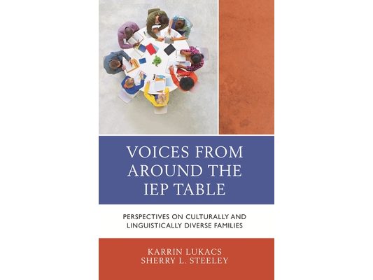 Voices From Around the IEP Table: Perspectives on Culturally and Linguistically Diverse Families