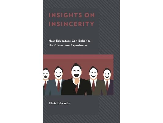 Insights on Insincerity: How Educators Can Enhance the Classroom Experience