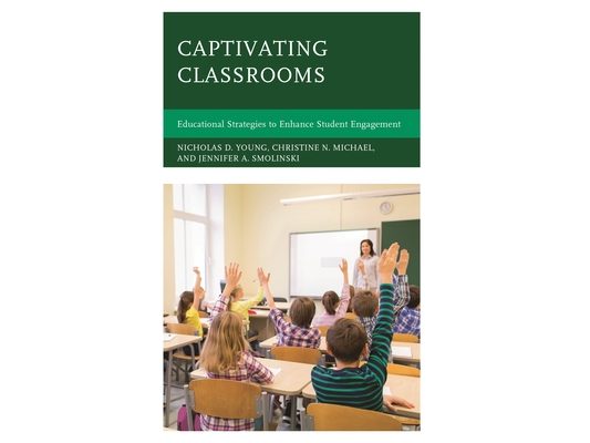 Captivating Classrooms: Educational Strategies to Enhance Student Engagement