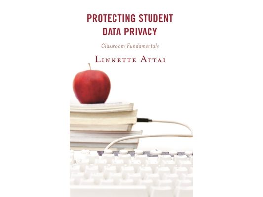 Protecting Student Data Privacy: Classroom Fundamentals