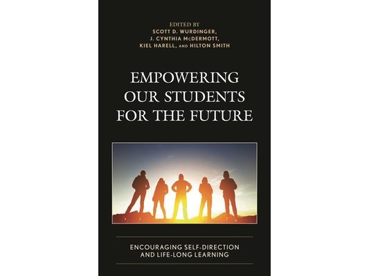 Empowering our Students for the Future: Encouraging Self-Direction and Life-Long Learning
