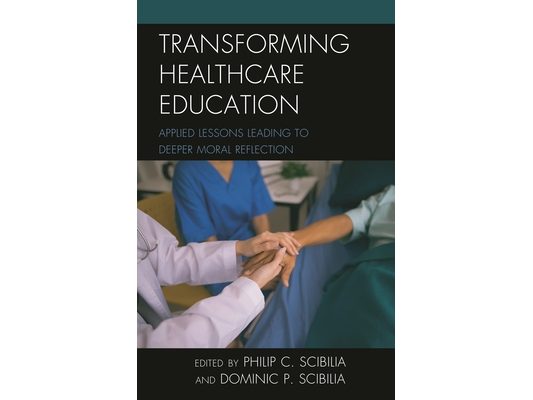 Transforming Healthcare Education: Applied Lessons Leading to Deeper Moral Reflection
