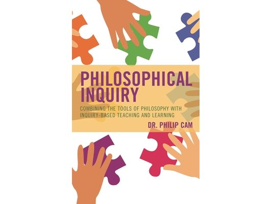 Philosophical Inquiry: Combining the Tools of Philosophy with Inquiry-based Teaching and Learning