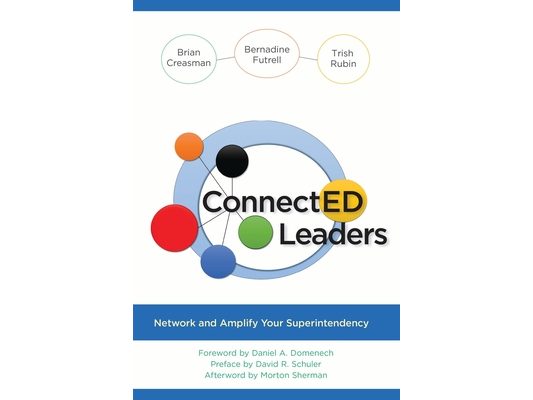 ConnectED Leaders: Network and Amplify your Superintendency