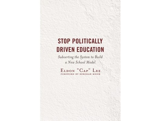 Stop Politically Driven Education: Subverting the System to Build a New School Model