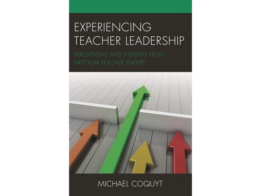 Experiencing Teacher Leadership: Perceptions and Insights from First-Year Teacher Leaders