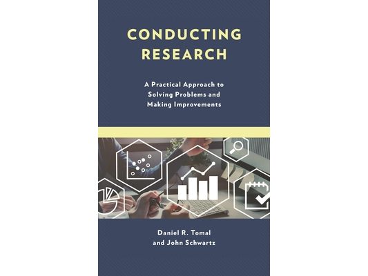 Conducting Research: A Practical Approach to Solving Problems and Making Improvements
