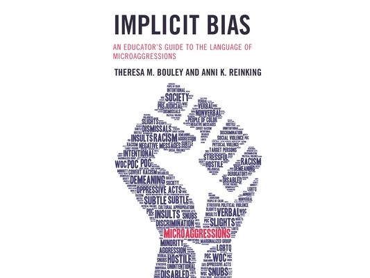 Implicit Bias: An Educator's Guide to the Language of Microaggressions