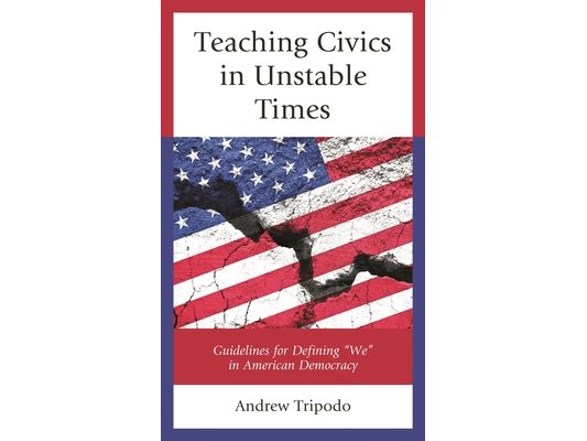 Teaching Civics in Unstable Times: Guidelines for Defining "We" in American Democracy