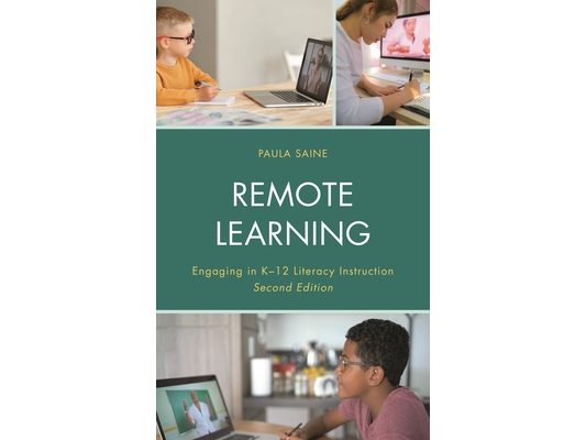 Remote Learning: Engaging in K-12 Literacy Instruction