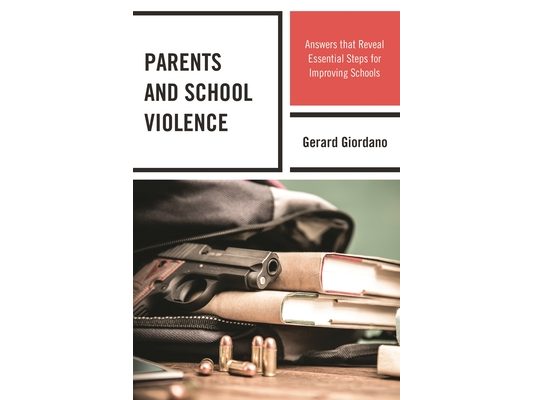 Parents and School Violence: Answers That Reveal Essential Steps for Improving Schools