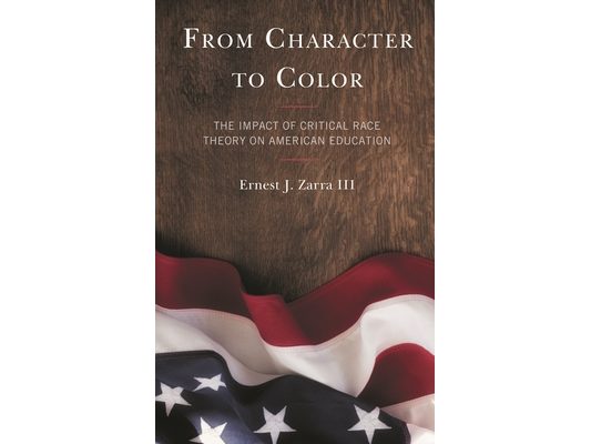 From Character to Color: The Impact of Critical Race Theory on American Education