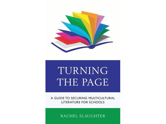 Turning the Page: A Guide to Securing Multicultural Literature for Schools