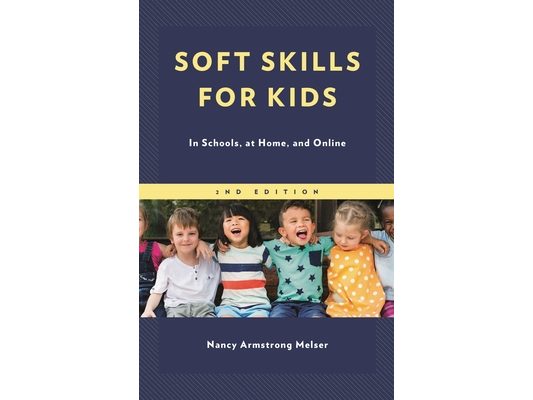 Soft Skills for Kids: In Schools, at Home, and Online