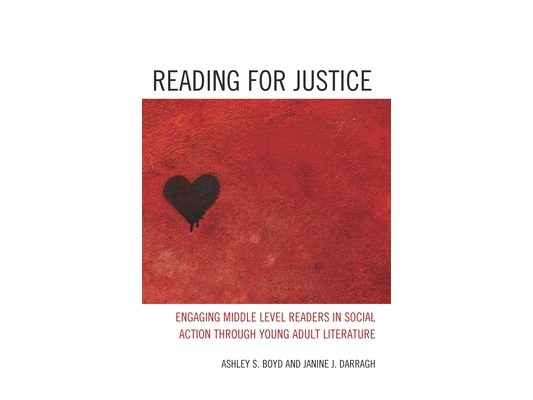 Reading for Justice: Engaging Middle Level Readers in Social Action through Young Adult Literature