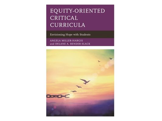 Equity-Oriented Critical Curricula: Envisioning Hope with Students