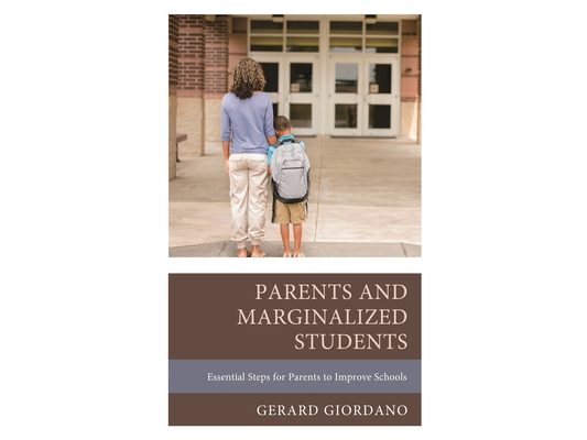 Parents and Marginalized Students: Essential Steps for Parents to Improve Schools