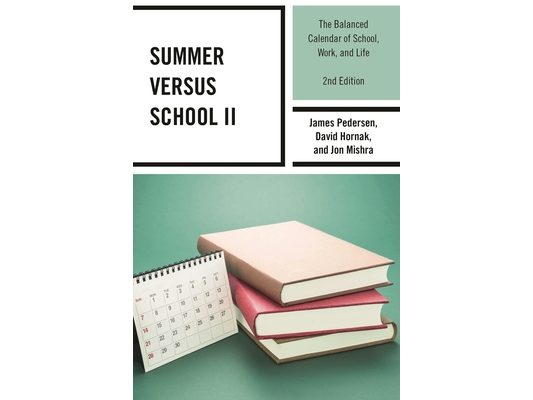 Summer versus School II: The Balanced Calendar of School, Work and Life