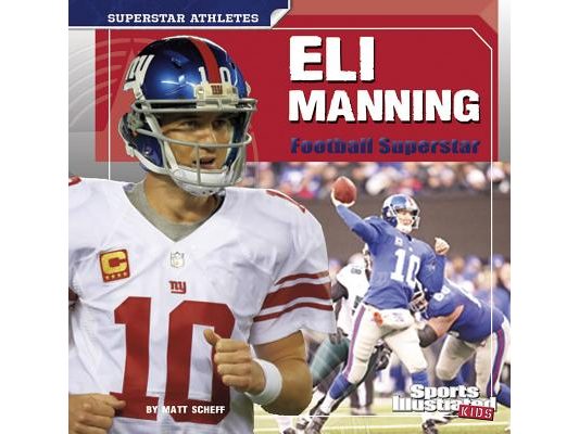 Eli Manning: Football Superstar
