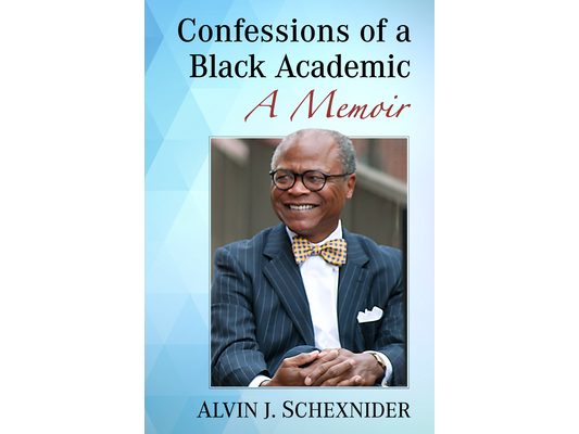 Confessions of a Black Academic: A Memoir