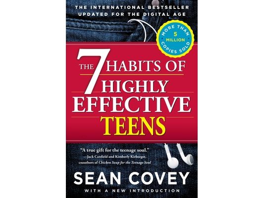 The 7 Habits of Highly Effective Teens