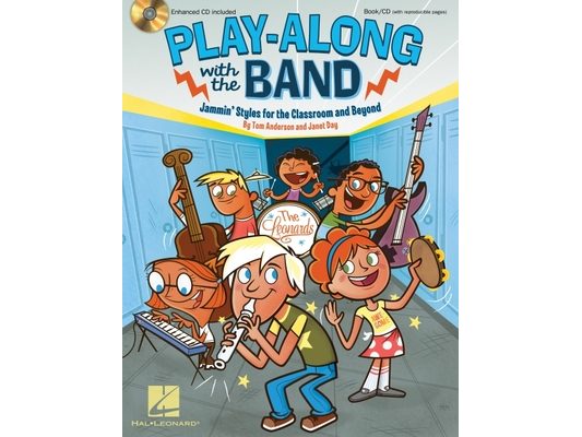 Play-Along with the Band: Jammin' Styles for the Classroom and Beyond [With CD (Audio)]