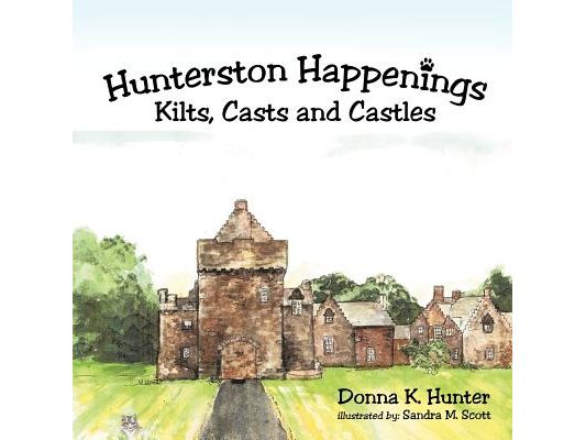 Hunterston Happenings: Kilts, Casts and Castles