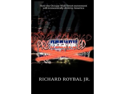 Pre-Occupy-Ed: How the Occupy Wall Street Movement Will Economically Destroy America