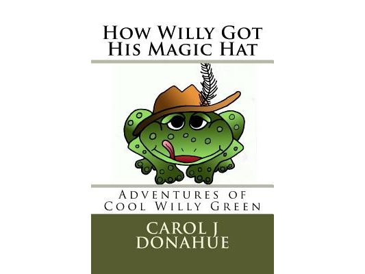 How Willy Got His Hat: The Adventures of Cool Willy Green