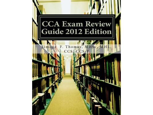 CCA Exam Review Guide 2012 Edition