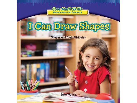 I Can Draw Shapes: Shapes and Their Attributes