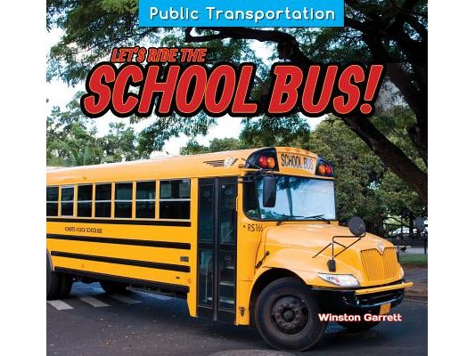 Let's Ride the School Bus!