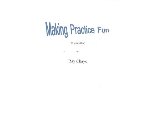 Making Practice Fun -Algebra One: Algebra One