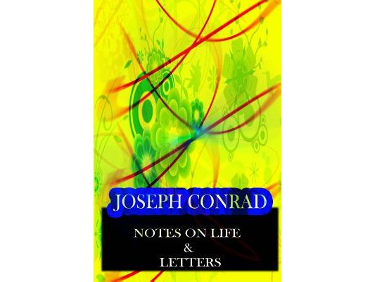 Notes On Life & Letters