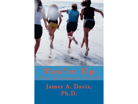 You're Up: (For Teenagers Only!)