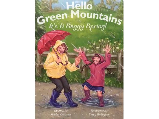 Hello Green Mountains: It's a Soggy Spring