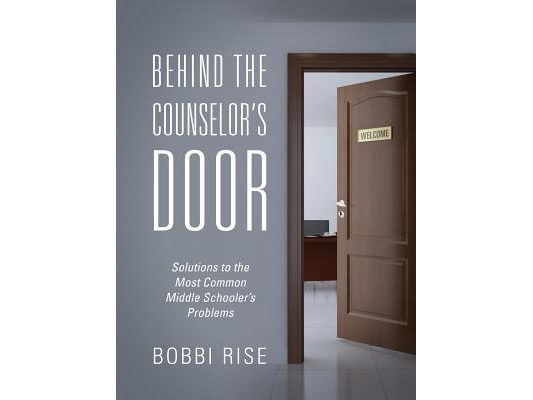 Behind the Counselor's Door: Solutions to the Most Common Middle Schooler's Problems