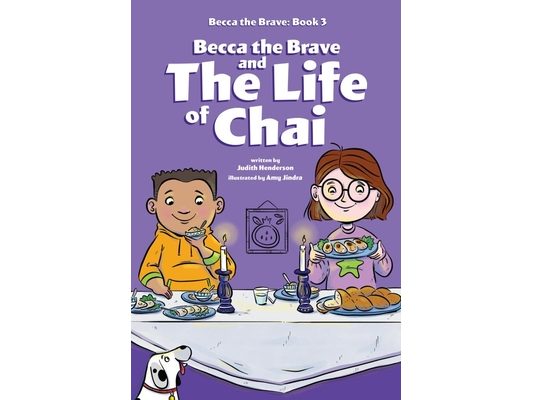 Becca the Brave and the Life of Chai (Becca the Brave, Book #3)