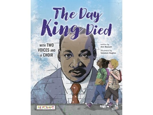 The Day King Died: Remembered Through Two Voices and a Choir