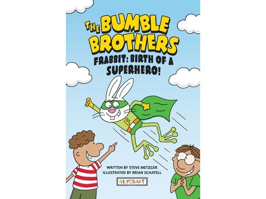 Frabbit: Birth of a Superhero! (the Bumble Brothers, Book #3)