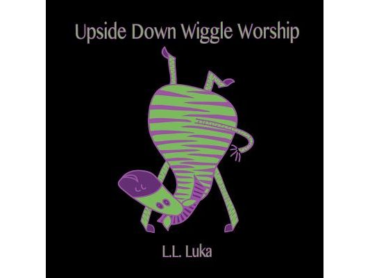 Upside Down Wiggle Worship